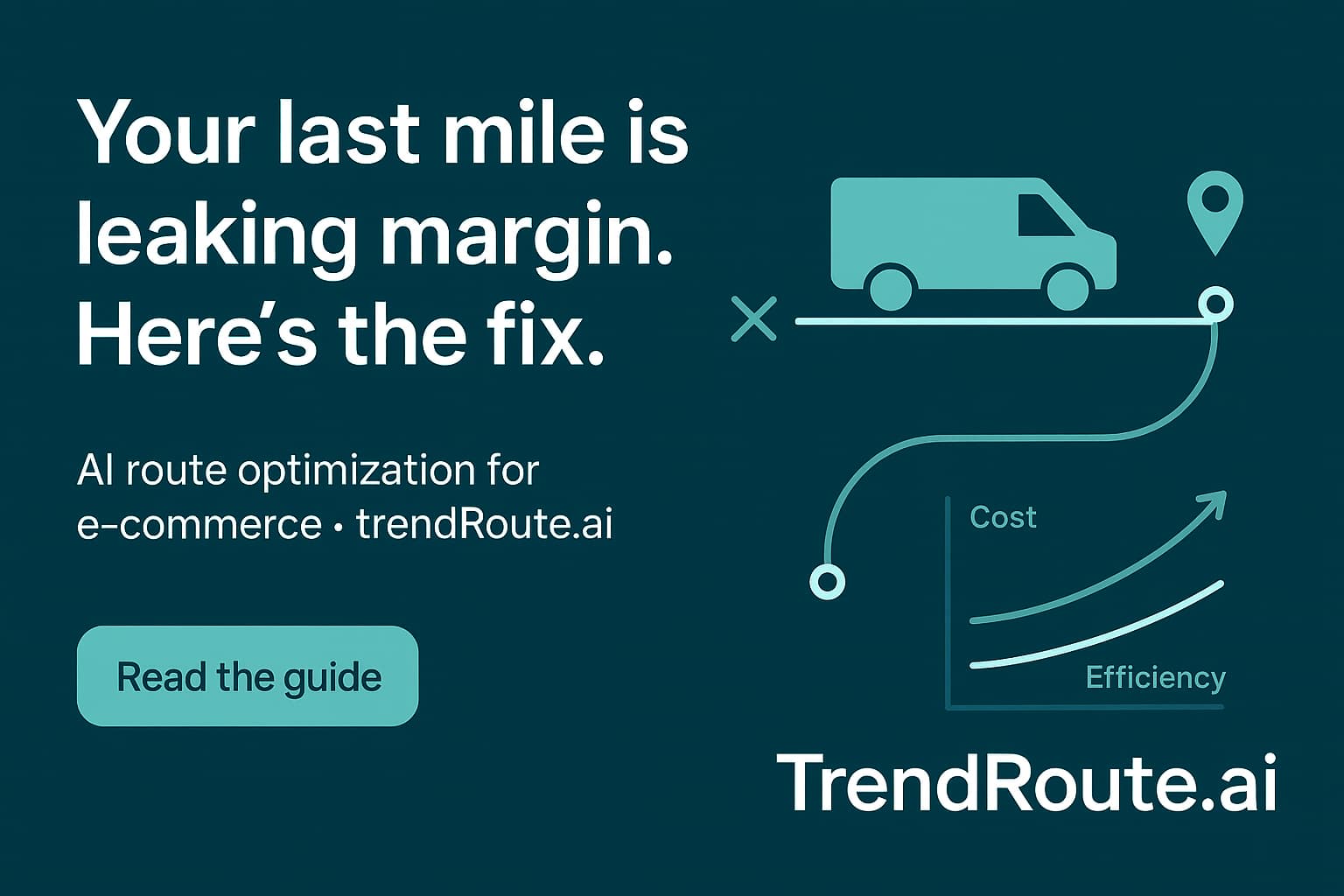 Route Optimization for E‑commerce: Reducing Delivery Times and Costs